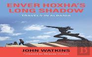 Enver Hoxha'S Long Shadow