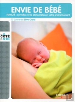 Bertrand.pt - Envie De Bébé : Fertilite : Surveillez Votre Alimentation Et Votre Environnement