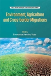 Environment, Agriculture And Cross-Border Migrations