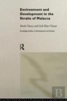 Environment And Development In The Straits Of Malacca