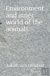 Environment And Inner World Of The Animals