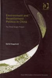 Environment And Resettlement Politics In China