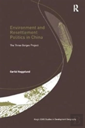 Environment And Resettlement Politics In China