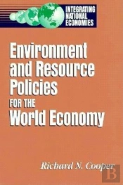 Environment And Resource Policies For The Integrated World Economy