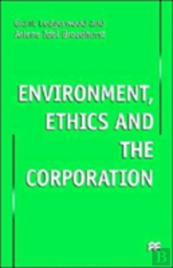 Bertrand.pt - Environment, Ethics And The Corporation