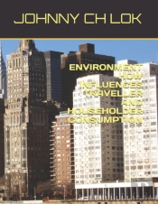 Environment How Influences Traveller And Householder Consumption