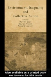 Environment, Inequality And Collective Action