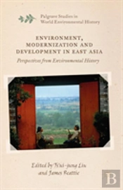 Environment, Modernization And Development In East Asia