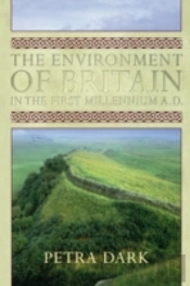 Environment Of Britain In The First Millennium Ad