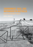 Environment, Race, And Nationhood In Australia