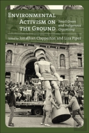 Environmental Activism On The Ground