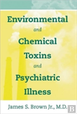Bertrand.pt - Environmental And Chemical Toxins And Psychiatric Illness
