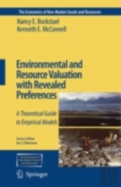 Environmental And Resource Valuation With Revealed Preferences