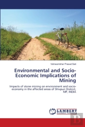 Environmental And Socio-Economic Implications Of Mining