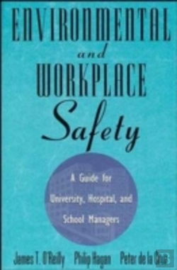 Bertrand.pt - Environmental And Workplace Safety A Guide For University Hospital And School Managers