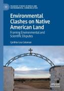 Environmental Clashes On Native American Land
