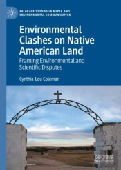 Environmental Clashes On Native American Land