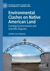 Environmental Clashes On Native American Land
