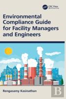 Environmental Compliance Guide For Facility Managers And Engineers