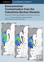 Environmental Contamination From The Fukushima Nuclear Disaster