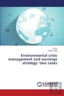 Environmental Crisis Management And Earnings Strategy