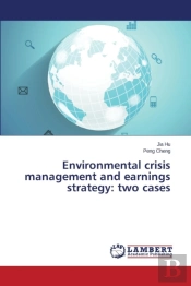 Environmental Crisis Management And Earnings Strategy