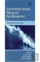 Environmental Decision Making And Risk Managemen - Selected Essays By Ian Langford