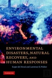 Environmental Disasters, Natural Recovery And Human Responses