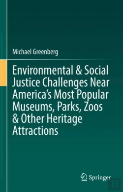 Bertrand.pt - Environmental & Social Justice Challenges Near Americaâ€™S Most Popular Museums, Parks, Zoos & Other Heritage Attractions