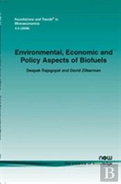 Environmental, Economic And Policy Aspects Of Biofuels
