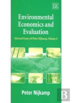 Environmental Economics And Evaluation - Selected Essays Of Peter Nijkamp, Volume 4