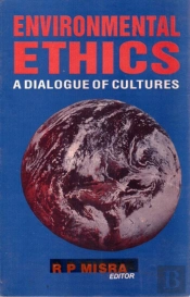Environmental Ethics: A Dialogue Of Cultures
