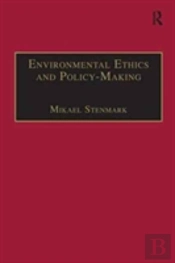 Environmental Ethics And Policy-Making
