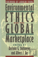 Environmental Ethics And The Global Marketplace