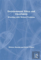 Environmental Ethics And Uncertainty