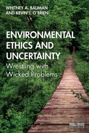 Environmental Ethics And Uncertainty