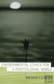 Environmental Ethics For A Postcolonial World