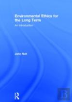 Environmental Ethics For The Long Term