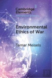 Environmental Ethics Of War