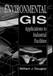 Environmental Gis Applications To Industrial Facilities