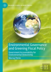 Environmental Governance And Greening Fiscal Policy