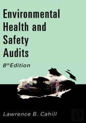 Environmental, Health And Safety Audits