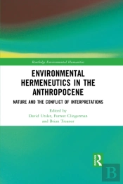 Environmental Hermeneutics In The Anthropocene