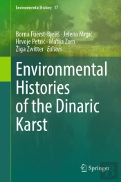 Environmental Histories Of The Dinaric Karst