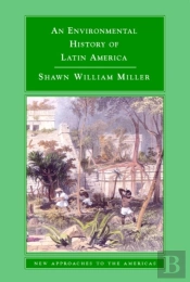Environmental History Of Latin America