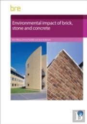 Environmental Impact Of Brick, Stone And Concrete