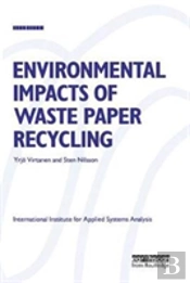 Environmental Impacts Of Waste Paper Recycling