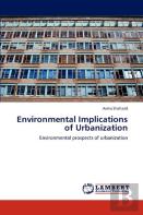 Environmental Implications Of Urbanization