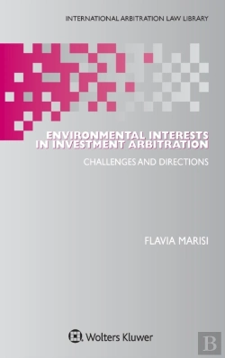 Bertrand.pt - Environmental Interests In Investment Arbitration