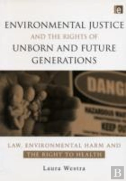 Bertrand.pt - Environmental Justice And The Rights Of Unborn And Future Generations